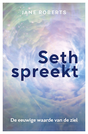Seth spreekt - Jane Roberts (ISBN 9789020219326)
