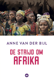 De strijd om Afrika - Anne van der Bijl (ISBN 9789059990593)