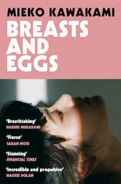Breasts and Eggs - Mieko Kawakami (ISBN 9781529074413)