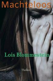 Machteloos - Lois Blommestein (ISBN 9789464486391)