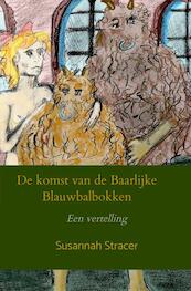 De komst van de Baarlijke Blauwbalbokken - Susannah Stracer (ISBN 9789464652284)