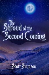 The Shroud of the Second Coming - Second Edition - Scott Simpson (ISBN 9789403675619)