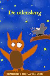 De uilenslang - Franciene Van Wijhe (ISBN 9789464187434)