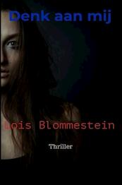 Denk aan mij - Lois Blommestein (ISBN 9789464655834)