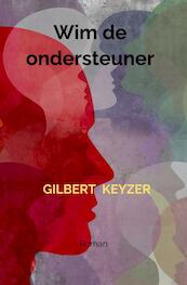 Wim de ondersteuner - Gilbert Keyzer (ISBN 9789464656237)