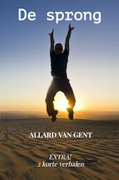 De sprong - Allard Van Gent (ISBN 9789464655155)