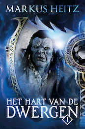 Het Hart van de Dwergen -1 - Markus Heitz (ISBN 9789021036342)