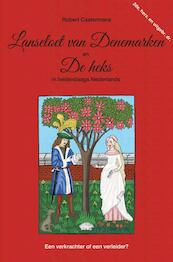 Lanseloet van Denemarken en De heks in hedendaags Nederlands - Robert Castermans (ISBN 9789464656329)