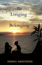 Be longing Belonging - Monica Armstrong (ISBN 9789464485707)