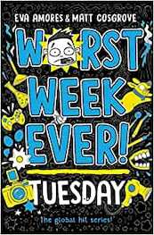 Worst Week Ever! Tuesday - Eva Amores, Matt Cosgrove (ISBN 9781398521940)