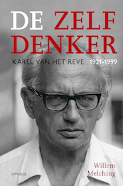 De zelfdenker - Willem Melching (ISBN 9789044650396)