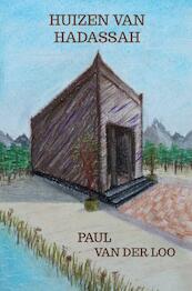 Huizen van Hadassah - Paul van der Loo (ISBN 9789403667904)