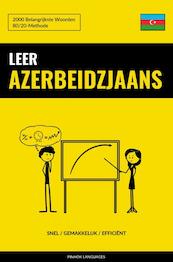 Leer Azerbeidzjaans - Snel / Gemakkelijk / Efficiënt - Pinhok Languages (ISBN 9789464852202)