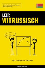 Leer Witrussisch - Snel / Gemakkelijk / Efficiënt - Pinhok Languages (ISBN 9789464852226)