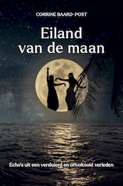 Eiland van de maan - Corrine Baard-Post (ISBN 9789083183381)