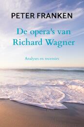 De opera's van Richard Wagner - Peter Franken (ISBN 9789464807141)