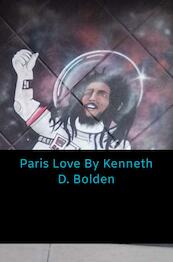 Ole Paris Kenneth D. Bolden - Kenneth D. Bolden (ISBN 9789403701967)