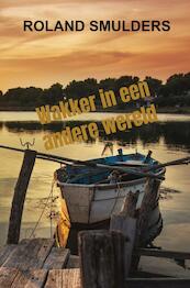 Wakker in een andere wereld - Roland Smulders (ISBN 9789464809541)