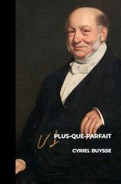 Plus-Que-Parfait - Cyriel Buysse (ISBN 9789403709871)