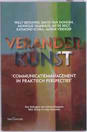 Veranderkunst - Willy Brouwer, Monique Haarhuis, David van Dongen, Ad de Regt (ISBN 9789023245124)