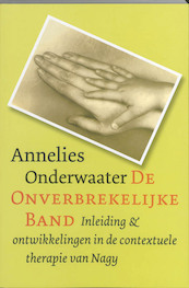 De onverbrekelijke band - A. Onderwaater, Annelies Onderwaater (ISBN 9789026522116)