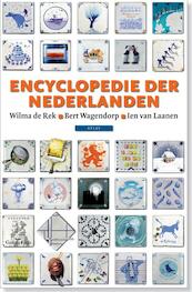 Encyclopedie der Nederlanden - Wilma de Rek, Bert Wagendorp (ISBN 9789045019369)
