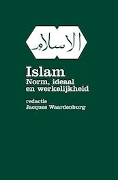 Islam, norm ideaal en werkelijkheid - (ISBN 9789047507833)