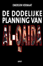 De dodelijke planning van Al-Qaida - E. Vermaat (ISBN 9789059112315)