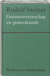 Geesteswetenschap en geneeskunde - Rudolf Steiner (ISBN 9789060385210)