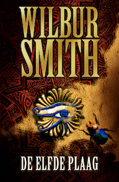 De elfde plaag - Wilbur Smith (ISBN 9789460925634)
