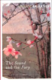 Sound and the Fury - William Faulkner (ISBN 9780099475019)