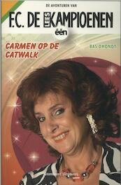 Carmen op de catwalk - Bas Dhondt (ISBN 9789002238659)