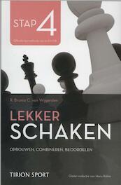 Lekker schaken stap 4 - Rob van Brunia, Cor van Wijgerden (ISBN 9789043914574)