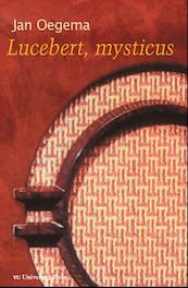 Lucebert, mysticus - Jan Oegema (ISBN 9789086596102)
