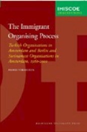 The Immigrant Organising Process - Floris Vermeulen (ISBN 9789053568750)