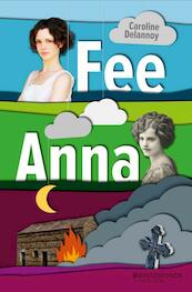 Fee/Anna - Caroline Delannoy (ISBN 9789059084810)