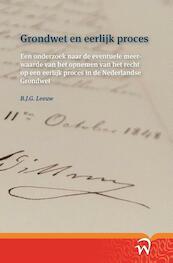 Grondwet en eerlijk proces - B.J.G. Leeuw (ISBN 9789462400030)