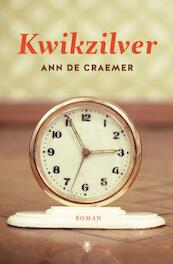 Kwikzilver - Ann De Craemer (ISBN 9789085425397)