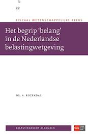 Het begrip 'belang' in de Nederlandse belastingwetgeving. - A. Rozendal (ISBN 9789012393898)