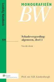 Schadevergoeding algemeen deel 1 - S.D. Lindenbergh (ISBN 9789013104394)