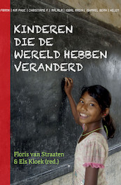 Kinderen die de wereld hebben veranderd - Els Kloek, Floris van Straaten (ISBN 9789491833212)