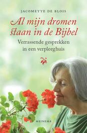 Al mijn dromen staan in de Bijbel - Jacomette de Blois (ISBN 9789021143873)
