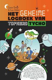 Het geheime logboek van topnerd Tycho - Corien Oranje, Cees Dekker (ISBN 9789085432852)