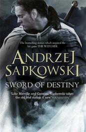 Sword of Destiny - Andrzej Sapkowski (ISBN 9781473211544)
