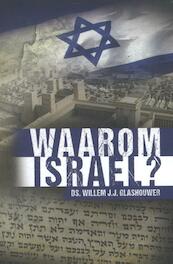 Waarom Israel? - Willem J.J. Glashouwer (ISBN 9789085202790)