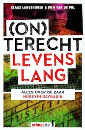 Onterecht levenslang - Klaas Langendoen, Wim van de Pol (ISBN 9789045210773)
