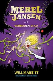 Merel Jansen en de verboden stad - Will Mabbitt (ISBN 9789020674347)