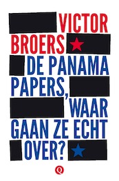 De panama papers, waar gaan ze echt over? - Victor Broers (ISBN 9789021404288)