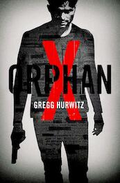 Orphan X - Gregg Hurwitz (ISBN 9789400507388)