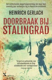 Doorbraak bij stalingrad - Heinrich Gerlach (ISBN 9789401606318)